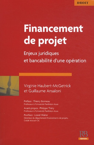 Emprunter FINANCEMENT DE PROJET. ENJEUX JURIDIQUES ET BANCABILITE D'UNE OPERATION livre