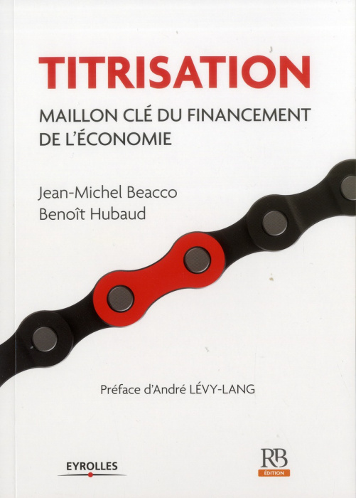 Emprunter Titrisation / Maillon clé du financement de l'économie livre