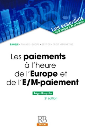 Emprunter LES PAIEMENTS A L'HEURE DE L'EUROPE ET DE L'E-/M-PAIEMENT livre