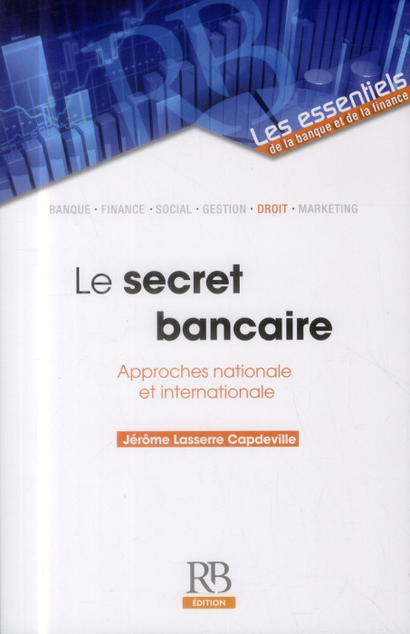 Emprunter Le secret bancaire / Approches nationales et internationale livre