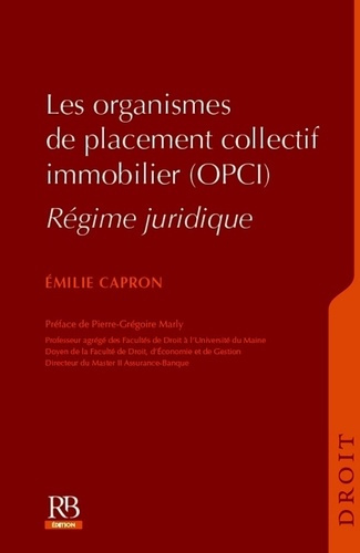 Emprunter LES ORGANISMES DE PLACEMENT COLLECTIF IMMOBILIER (OPCI) REGIME JURIDIQUE livre