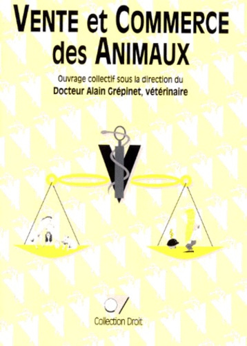 Emprunter Vente et commerce des animaux. Ouvrage collectif livre