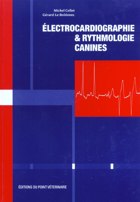 Emprunter Electrocardiographie et rythmologie canines livre