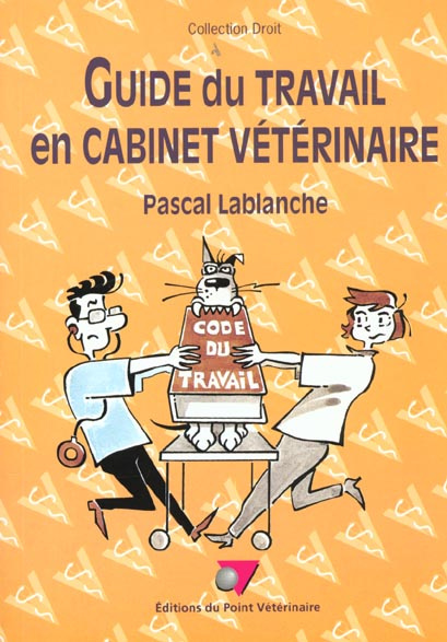 Emprunter Guide du travail en cabinet vétérinaire livre