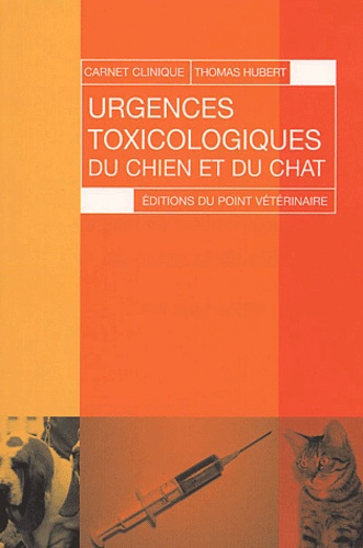 Emprunter Urgences toxicologiques du chien et du chat livre