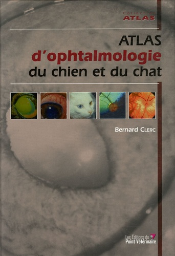 Emprunter Atlas d'ophtalmologie du chien et du chat livre