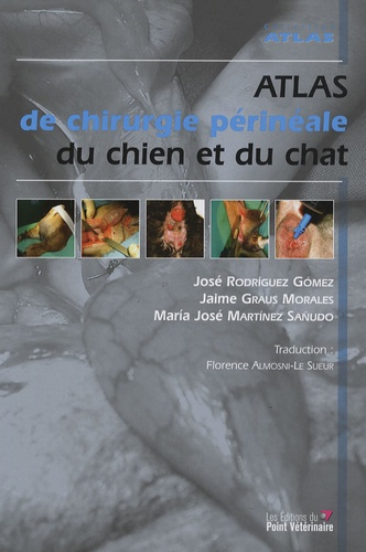Emprunter Atlas de chirurgie périnéale du chien et du chat livre