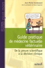Emprunter Guide pratique de médecine factuelle vétérinaire. De la preuve scientifique à la décision clinique livre