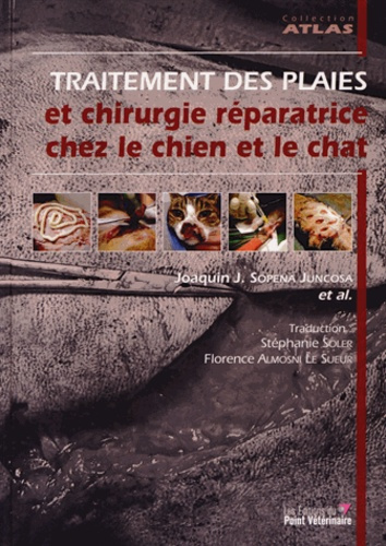 Emprunter Traitement des plaies et chirurgie réparatrice chez le chien et le chat livre