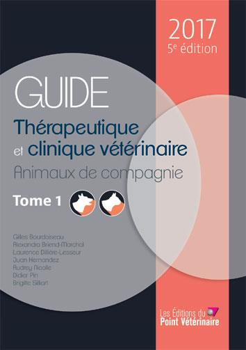 Emprunter Guide thérapeutique et clinique vétérinaire. Tomes 1 et 2, Edition 2017 livre