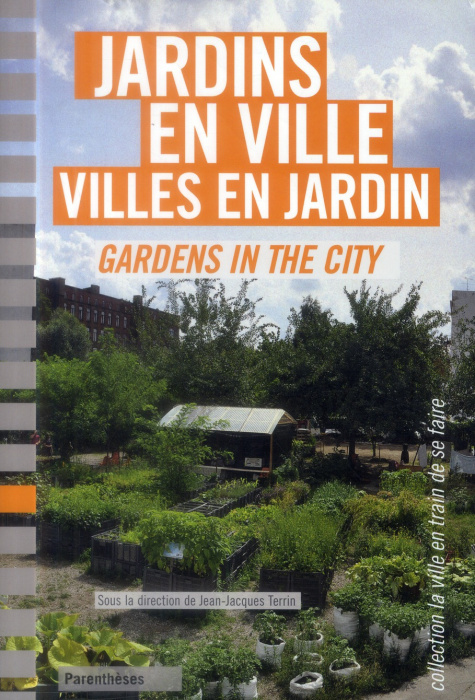 Emprunter Jardins en ville, villes en jardin. Edition bilingue français-anglais livre