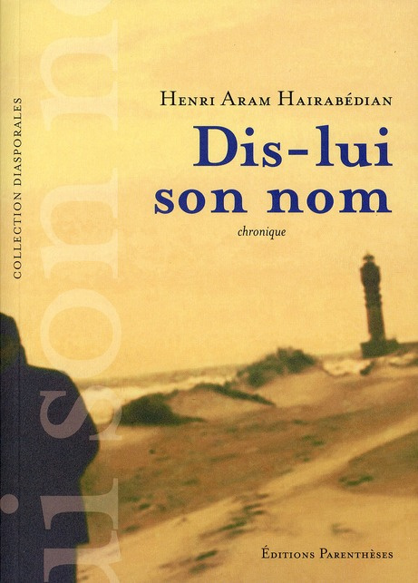 Emprunter DIS-LUI SON NOM livre