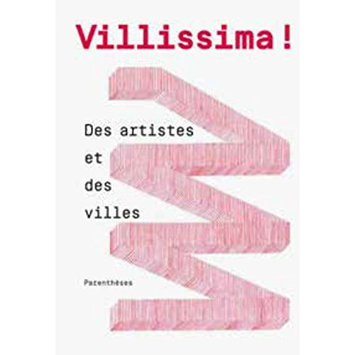Emprunter Villissima ! Des artistes et des villes livre