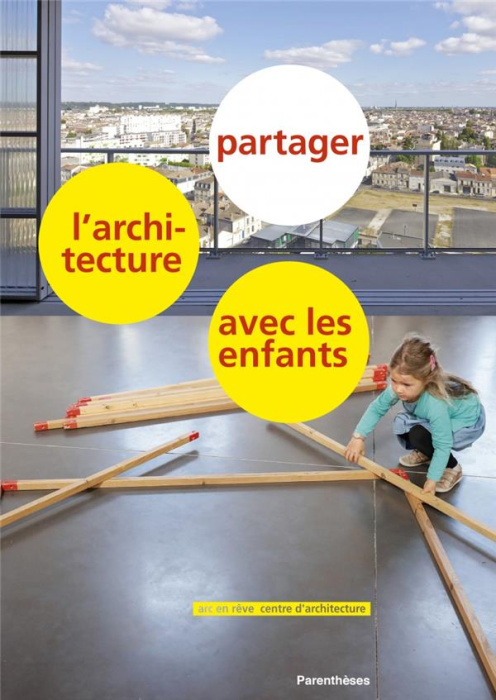 Emprunter Partager l'architecture avec les enfants livre