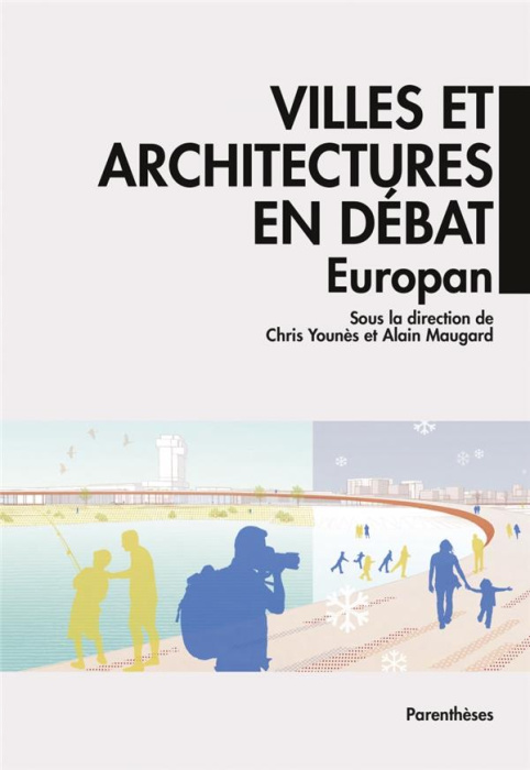 Emprunter Villes et architectures en débat. Europan livre