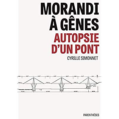 Emprunter MORANDI A GENES - AUTOPSIE D'UN PONT livre