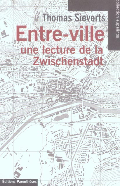 Emprunter Entre-ville. Une lecture de la Zwischenstadt livre