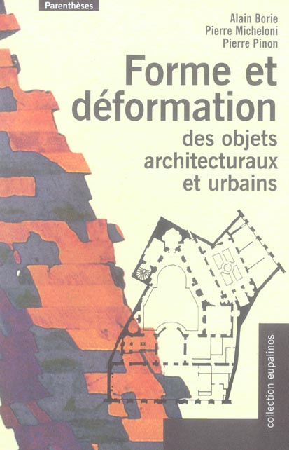 Emprunter Forme et déformation des objets architecturaux et urbains livre