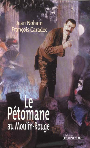 Emprunter Le Pétomane au Moulin-Rouge livre