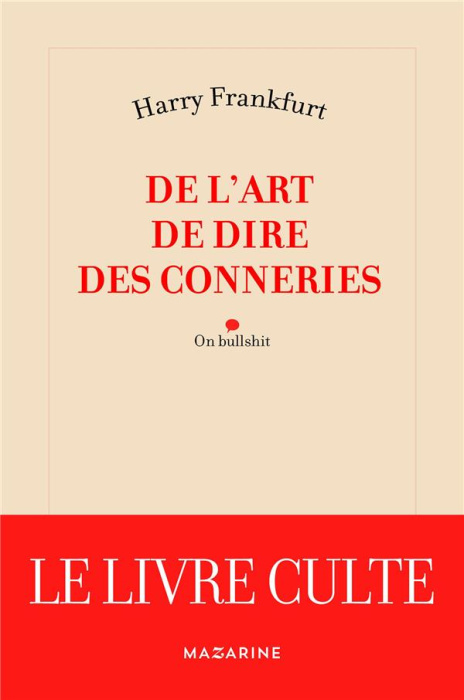 Emprunter De l'art de dire des conneries. On Bullshit livre