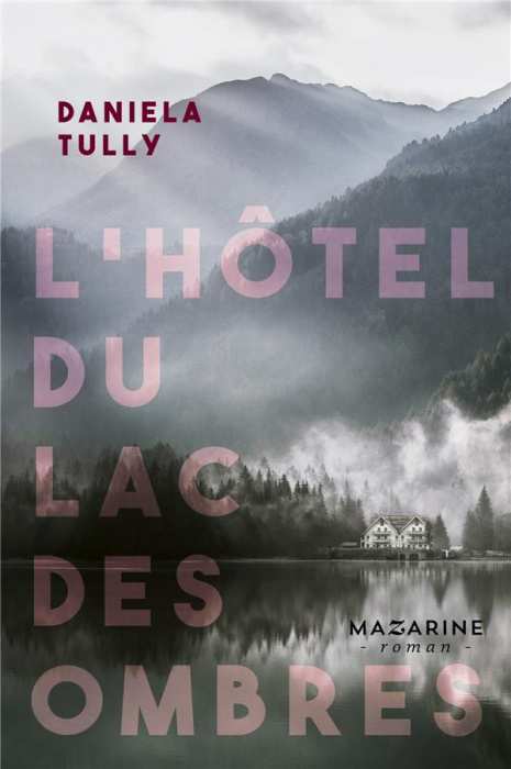 Emprunter L'hôtel du lac des ombres livre