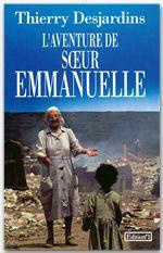 Emprunter L'Aventure de Soeur Emmanuelle livre
