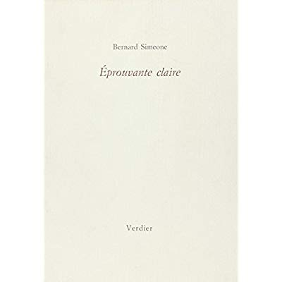 Emprunter Éprouvante claire. Poésie 1985-87 livre