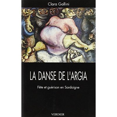 Emprunter LA DANSE DE L'ARGIA - FETE ET GUERISON EN SARDAIGNE livre