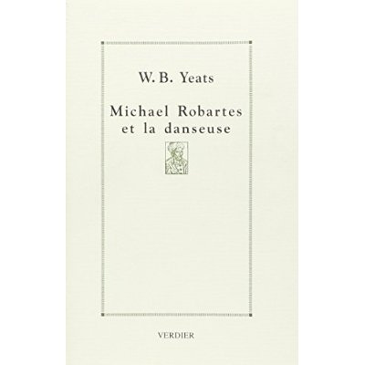 Emprunter Michael Robartes et la danseuse. Suivi de Le don de Haround Al-Rachid, Edition bilingue français-ang livre