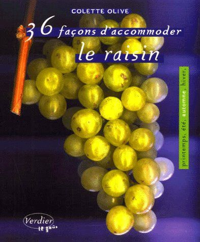 Emprunter 36 façons d'accommoder le raisin livre