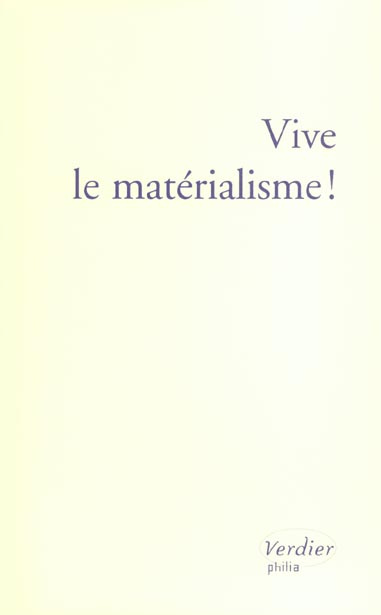 Emprunter Vive le matérialisme ! livre