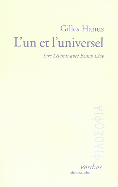 Emprunter L'Un et l'universel. Lire Lévinas ave Benny Lévy livre