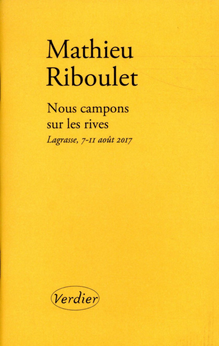 Emprunter Nous campons sur les rives. Lagrasse, 7-11 août 2017 livre