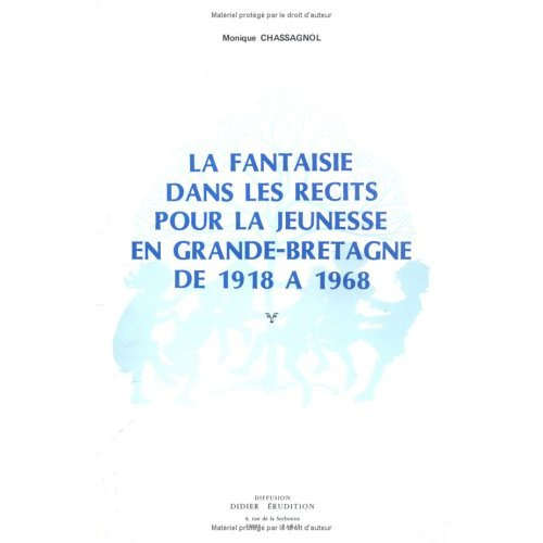 Emprunter La fantaisie dans les récits pour la jeunesse en Grande-Bretagne de 1918 à 1968 livre