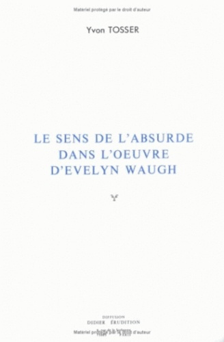 Emprunter Le Sens de l'absurde dans l'œuvre d'Evelyn Waugh livre