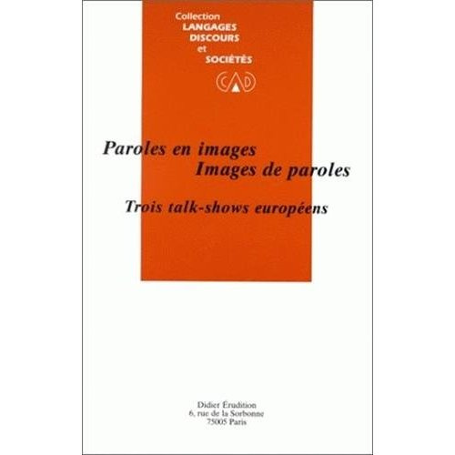 Emprunter Paroles en images, images de paroles. Trois talk-shows européens livre