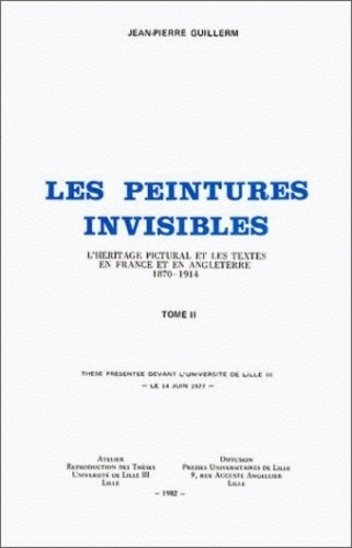 Emprunter Les Peintures invisibles. L'héritage pictural et les textes en France et en Angleterre (1870-1914) livre