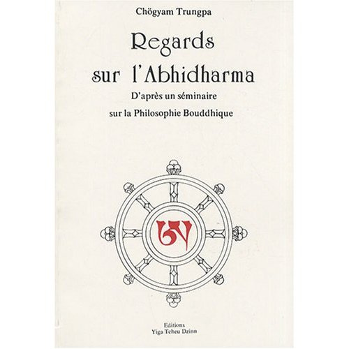 Emprunter Regards sur l'Abhidharma. D'après un séminaire sur la philosophie bouddhique livre