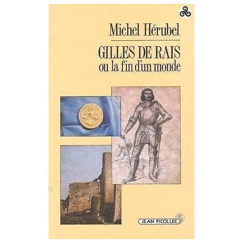 Emprunter Gilles de Rais ou La fin d'un monde livre