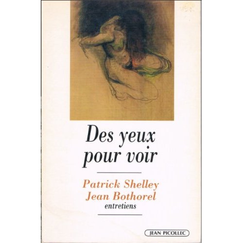 Emprunter Des yeux pour voir. Entretiens avec Patrick Shelley livre
