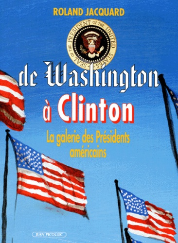 Emprunter De Washington à Clinton. La galerie des présidents américains livre