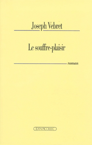 Emprunter Le souffre-plaisir livre