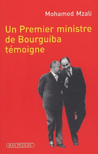 Emprunter Un Premier ministre de Bourguiba témoigne livre