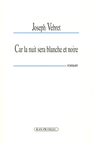 Emprunter Car la nuit sera blanche et noire livre