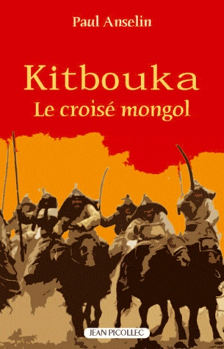 Emprunter Kitbouka, le Croisé mongol livre