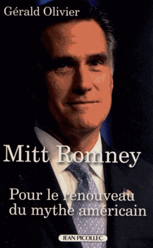 Emprunter Mitt Romney. Pour le renouveau du mythe américain livre