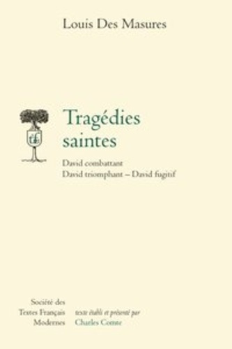 Emprunter Tragédies saintes. David combattant, David triomphant, David fugitif livre