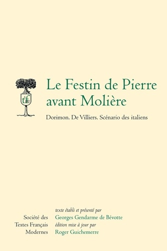 Emprunter Le Festin de Pierre avant Molière. Dorimon ; De Villiers ; Scénario des Italiens livre