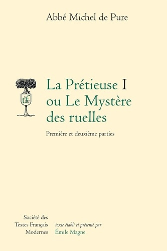 Emprunter La Prétieuse ou le Mystère des ruelles. I Première et deuxième parties livre