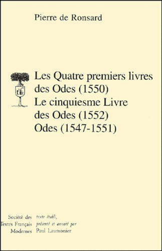 Emprunter Les Quatre premiers livres des Odes (1550), Le ciqiesme Livre des Odes (1552), Odes (1547-1551) livre